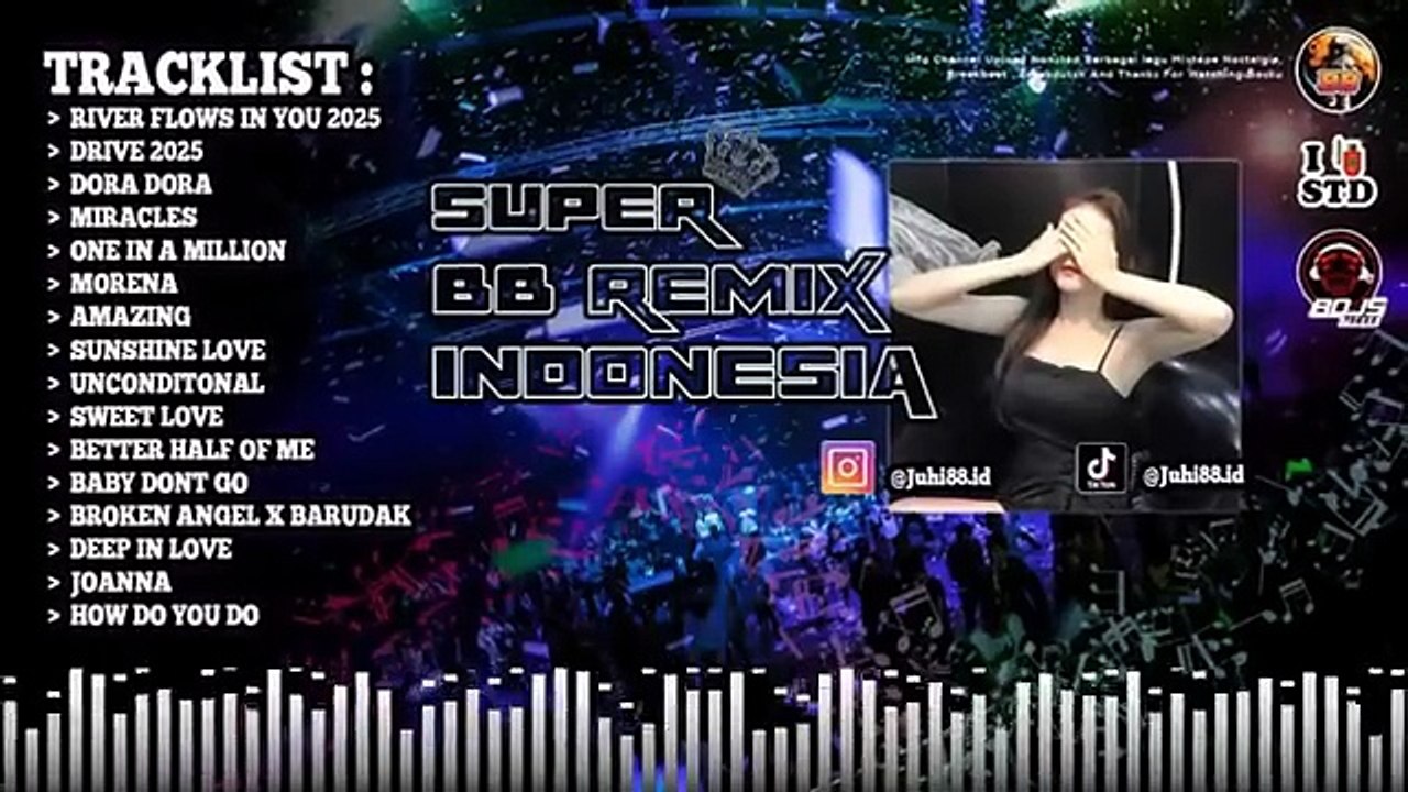 DUGEM NONSTOP RIVER FLOWS IN YOU X DRIVE 2025 REQ BOSKU  MISSJUHI88  MIXTAPE MUSIC LIVE SHOW - BB PARTY (360p, h264)
