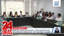 Mental health issues, tatalakayin sa upcoming series na 'My Sister's Game' | 24 Oras