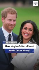 Have Meghan and Harry Proved Netflix Critics Wrong?