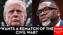 Chicago Mayor Brandon Johnson Says Trump Wants Civil War After Sending National Guard To D.C.
