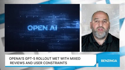 OpenAI’s GPT-5 Rollout Met With Mixed Reviews And User Constraints