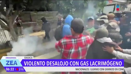 ¡Violento desalojo con gas lacrimógeno se registra en Oaxaca!