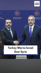 Turkey Warns Israel Over Syria