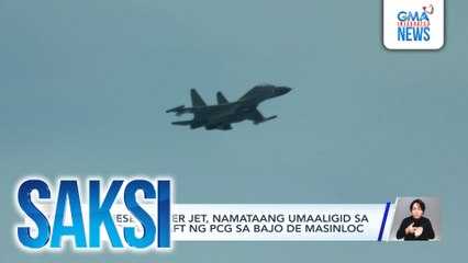 Chinese fighter jet, namataang umaaligid sa patrol aircraft ng PCG sa Bajo De Masinloc | Saksi