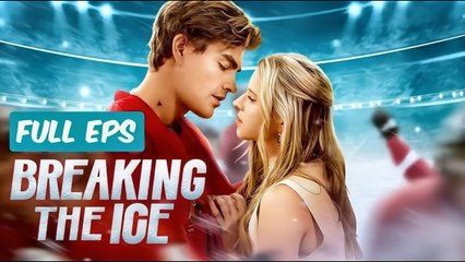 Breaking The Ice (2025) - FULL [Eng Sub]