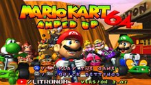 MARIOKART 64 AMPED UP. VERSION 3.01. STAR CUP 100CC.