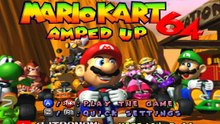 MARIOKART 64 AMPED UP. VERSION 3.01. MUSHROOM CUP 150CC.