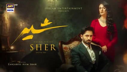 Sher Episode 25 - Exciting Twists in Pakistani Drama 🇵🇰