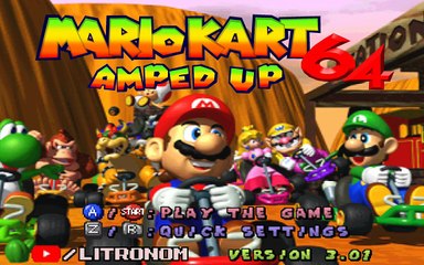 MARIOKART 64 AMPED UP. VERSION 3.01. FLOWER CUP 150CC.