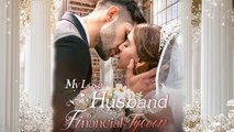 My Loser Husband Is A Financial Tycoon (2025) - FULL [Eng Sub]