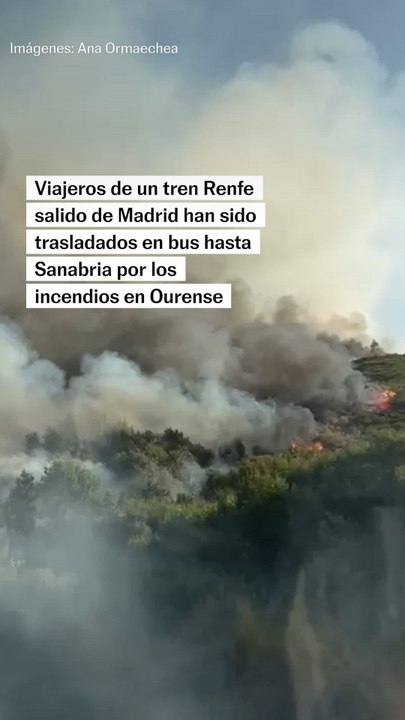 El incendio de Ourense visto por los pasajeros que Renfe ha desviado por carretera