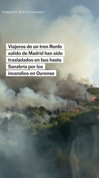 Pasajeros de un tren trasladados a un autobús captan las llamas en las carreteras