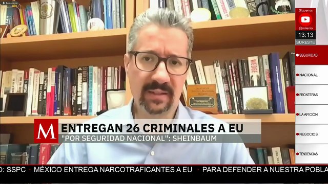 “Son amenaza a la seguridad nacional”: Gerardo Lara sobre los 26 capos entregados a EU