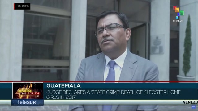 Guatemala | Judge declares 'state crime' death of 41 foster-home girls in 2017