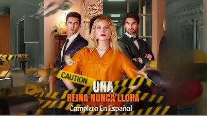 Es Una Reina Nunca Llora Completo