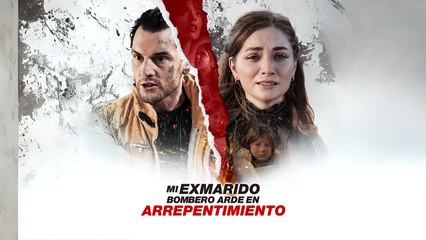 Mi Exmarido Bombero Arde En Arrepentimiento Completo