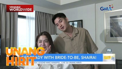 Get ready with bride-to-be, Shaira! | Unang Hirit