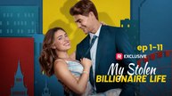 My Stolen Billionaire Life - Full Movie