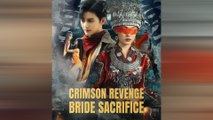 Crimson Revenge - Bride Sacrifice (DUBBED) Chinese Drama
