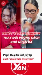 Phạm Thoại tái xuất lấy lại danh CHIẾN THẦN LIVESTREAM