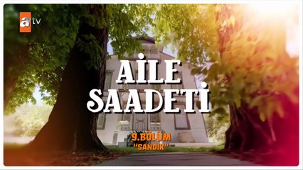 مسلسل السعادة العائلية الحلقة 9 مترجمة