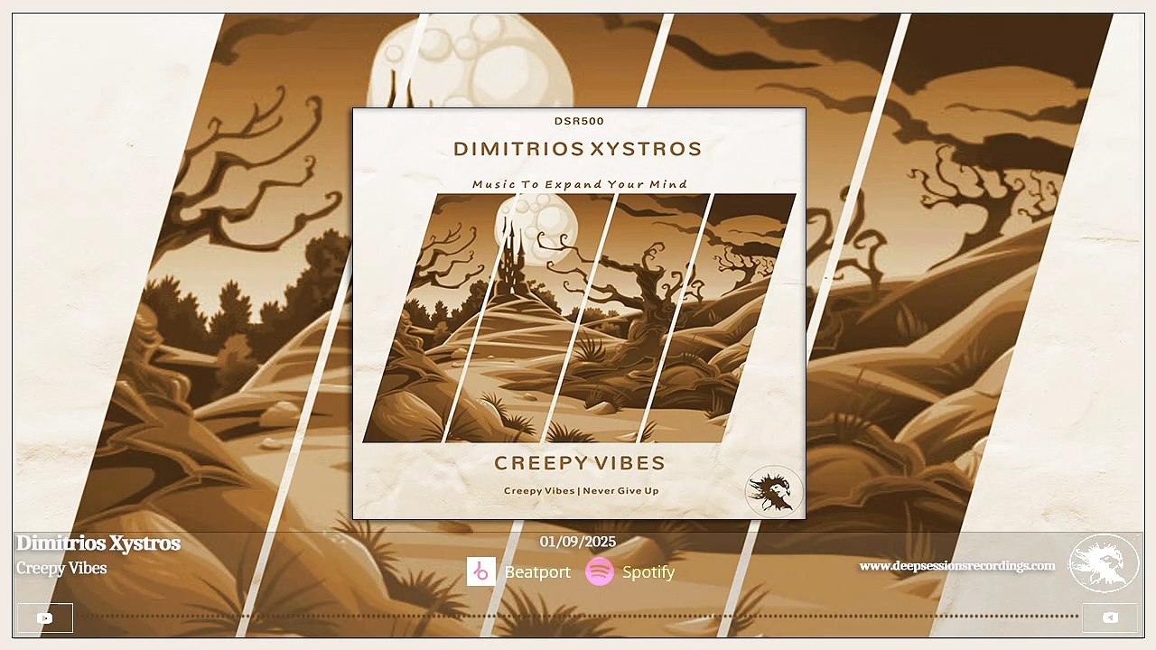 DSR500 Dimitrios Xystros - Creepy Vibes • Deepsessions Recordings