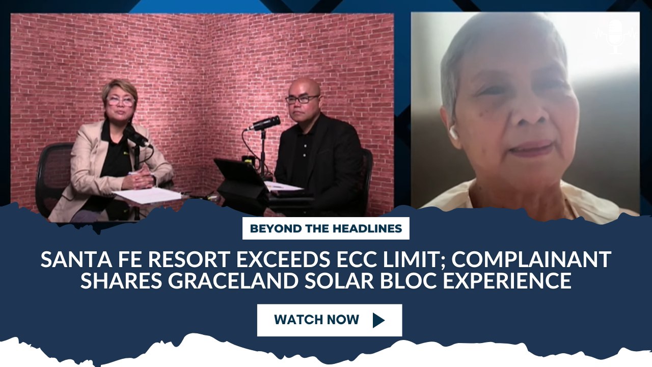 Santa Fe Resort Exceeds ECC Limit; Complainant Shares Graceland Solar Bloc Experience