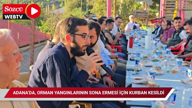 Adana’da, orman yangınlarının sona ermesi için kurban kesildi