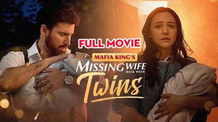 Mafia King's Missing Wife Back With Twins - Full 2025