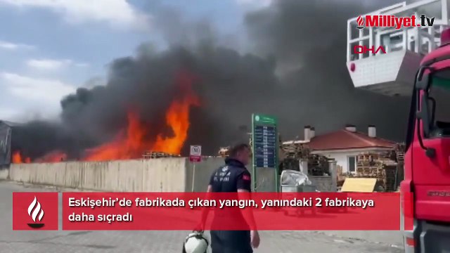 Eskişehir'de fabrika yangını! 2 fabrikaya daha sıçradı