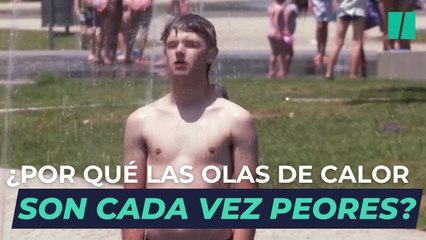¿Por qué las olas de calor son cada vez peores?