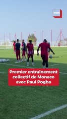 Paul Pogba au premier entraînement collectif avec Monaco