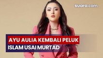 Kembali Peluk Islam Usai Murtad, Perjalanan Spiritual Ayu Aulia yang Penuh Liku dan Kontroversi