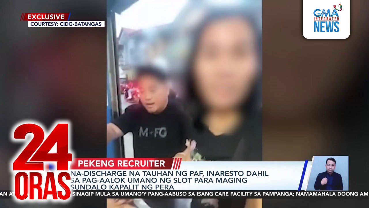 Na-discharge na tauhan ng PAF, inaresto dahil sa pag-aalok umano ng slot para maging sundalo kapalit ng pera | 24 Oras