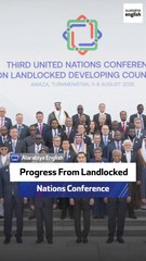 Progress From Landlocked Nations Conference