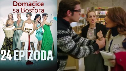 Domaćice sa Bosfora - 24 Epizoda