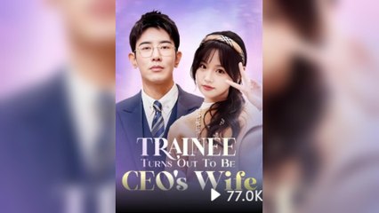 Trainee Turns Out To Be CEO’s Wife (2025) - FULL [Eng Sub]