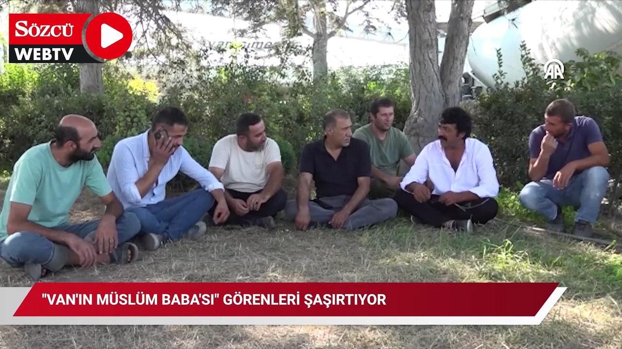 "Van'ın Müslüm Baba'sı" görenleri şaşırtıyor