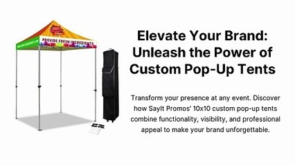 Elevate-Your-Brand-Unleash-the-Power-of-Custom-Pop-Up-Tents.pptx