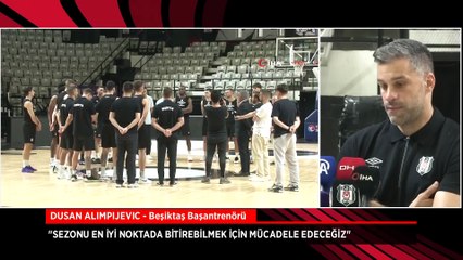 Dusan Alimpijevic: Sezonu en iyi noktada bitirebilmek için mücadele edeceğiz