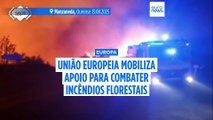 Milhares de pessoas deslocadas no sul da Europa devido aos incêndios florestais