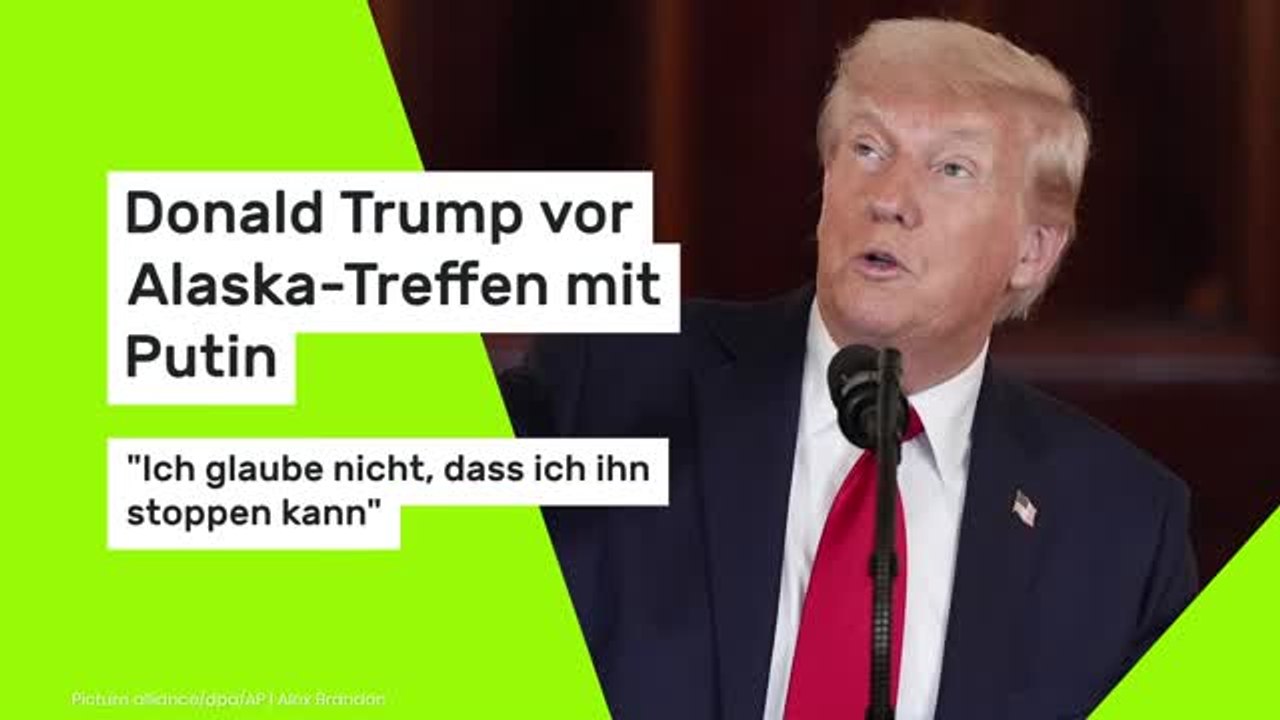 Trump vor Putin-Treffen: 'Ich glaube nicht, dass ich ihn stoppen kann'