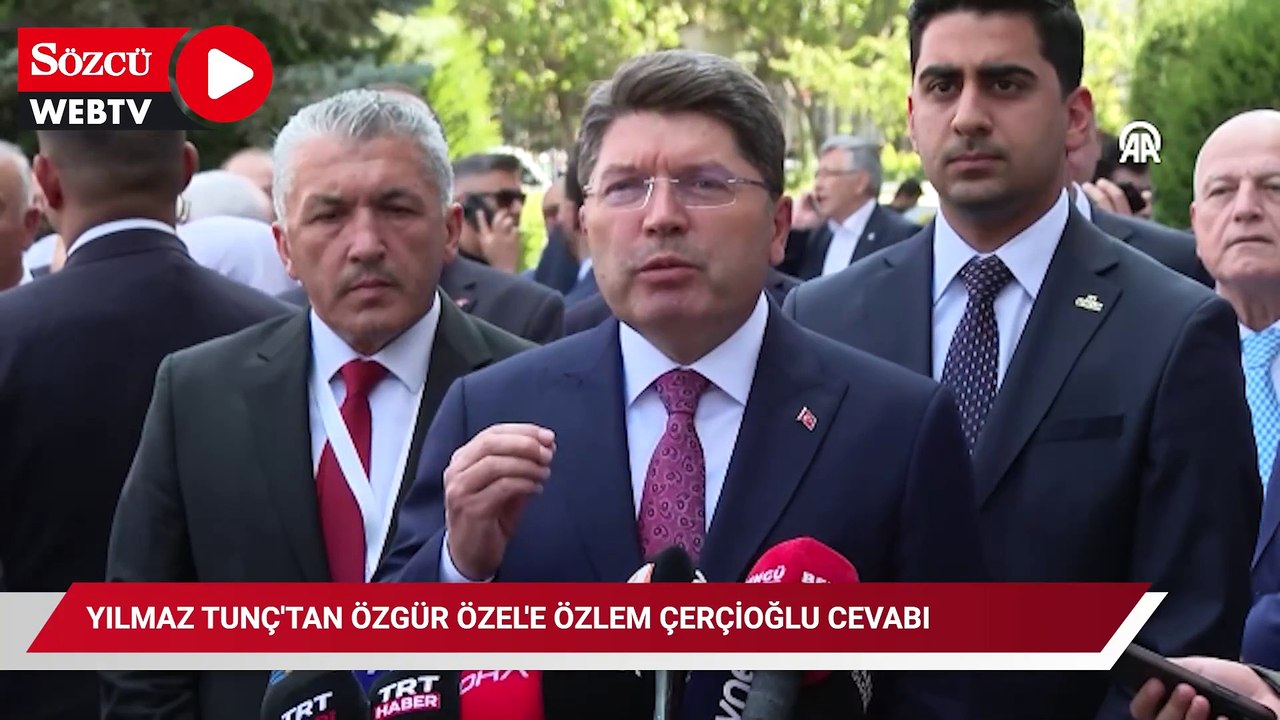 Adalet Bakanı Yılmaz Tunç'tan Özgür Özel'e Özlem Çerçioğlu cevabı