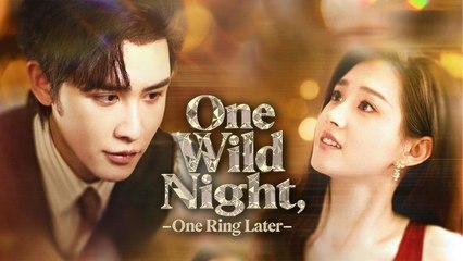 One Wild Night, One Ring Later (2025) - FULL [Eng Sub]