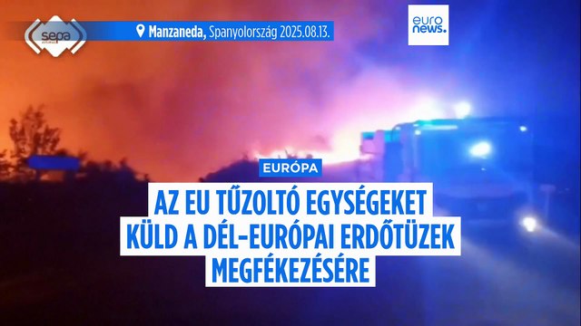 Több ezer embert evakuáltak Spanyolországban, Görögországban és Portugáliában az erdőtüzek miatt