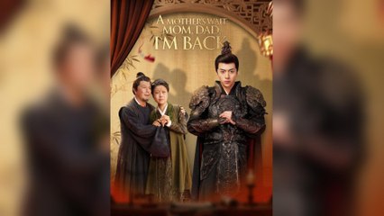 A Mother's Wait: Mom, Dad, I'm Back (2025) - FULL [Eng Sub]