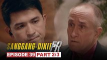 Sanggang-Dikit FR: Ang posibleng susi para mahanap si Reign (Episode 39 - Part 2/3)