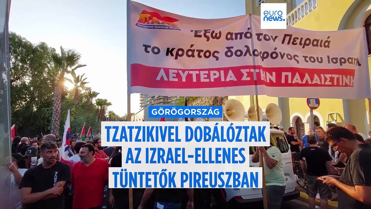 Tzatzikivel dobálóztak az Izrael-ellenes tüntetők Pireuszban