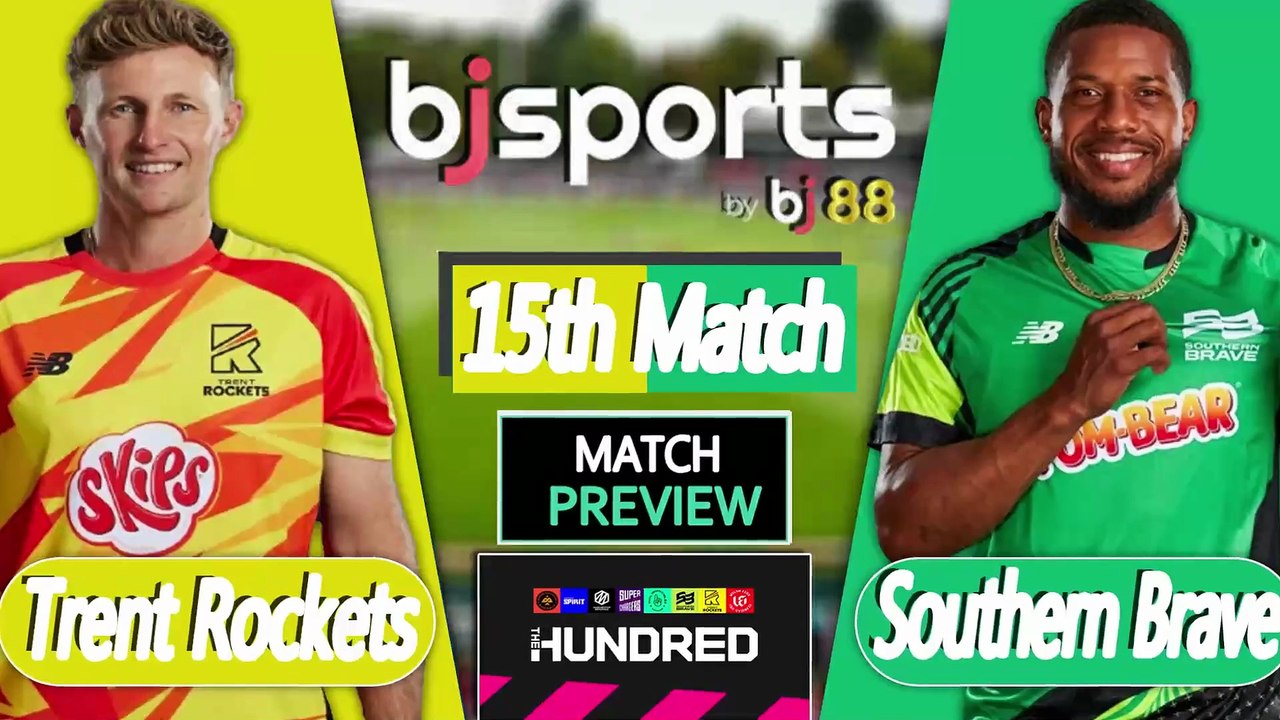 The Hundred | Southern Brave vs Trent Rockets 15th Match Preview