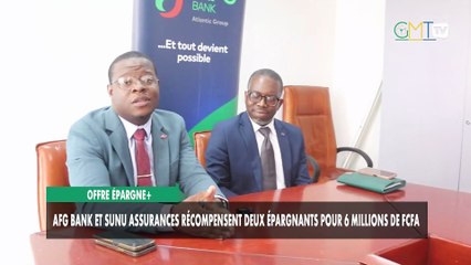 [#Reportage] Offre Épargne+ : AFG Bank et Sunu Assurances récompensent deux